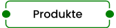 Produkte